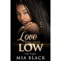Love On The Low 8