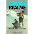 Savage Realms Monthly: February 2021: A collection of dark fantasy sword and sorcery short adventure stories