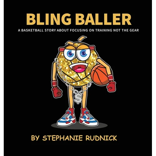 Bling Baller: A Basketball Story About Focusing On Training Not The Gear