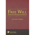 Free Will, Neuroethics, Psychology and Theology