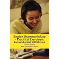 English Grammar in Use - Practical Exercises: Gerunds and Infinitives
