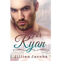 For Ryan: Novella Couplet, Book #2