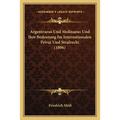 Argentraeus Und Molinaeus Und Ihre Bedeutung Im Internationalen Privat Und Strafrecht (1896)