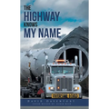 The Highway Knows My Name