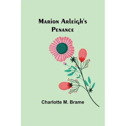 Marion Arleigh's Penance