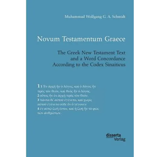 Novum Testamentum Graece. The Greek New Testament Text and a Word Concordance According to the Codex Sinaiticus