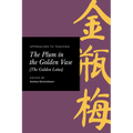 Approaches to Teaching the Plum in the Golden Vase (the Golden Lotus)