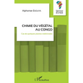 Chimie du végétal au Congo: Cas de quelques plantes médicinales