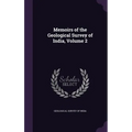 Memoirs of the Geological Survey of India, Volume 2