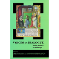 Voices in Dialogue: Reading Women in the Middle Ages