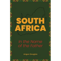 South Africa: In the Name of the Father