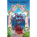Party Planning for Murder: A Taryn O'Kelly Mystery