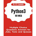 Python3 101 MCQ - Multiple Choice Questions Answers for Jobs, Tests and Quizzes: Python3 Programming QA