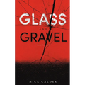 Glass and Gravel: Poetry That Isn't