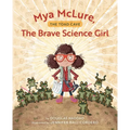 Mya McLure, the Brave Science Girl: The Toad Cave