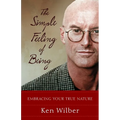 The Simple Feeling of Being: Embracing Your True Nature