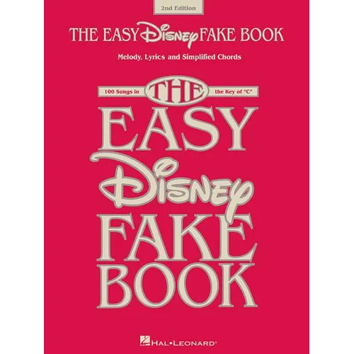 The Easy Disney Fake Book: 100 Songs in the Key of C