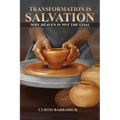 Transformation IS Salvation