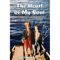The Heart of My Soul: Tales of Five Generations at the Family Cabin