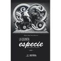 La quinta especie: Una historia de licántropos