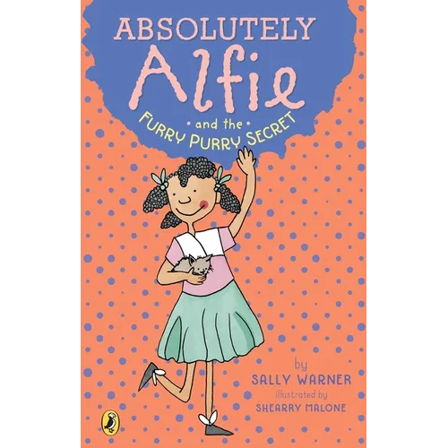 Absolutely Alfie and the Furry, Purry Secret