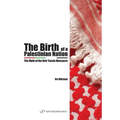 The Birth of the Palestinian Nation: The Myth of the Deir Yassin Massacre
