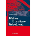 Lifetime Estimation of Welded Joints