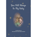 You Will Always Be My Baby
