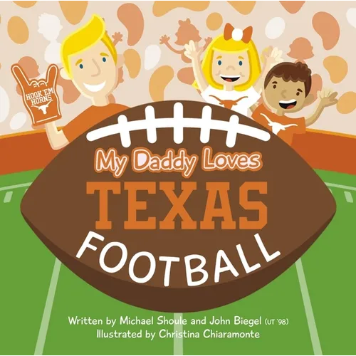 My Daddy Loves Texas Football