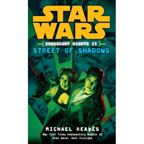 Street of Shadows: Star Wars Legends (Coruscant Nights, Book II) - Mass Market Paperbound