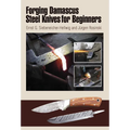 Forging Damascus Steel Knives for Beginners