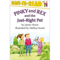 Pinky and Rex and the Just-Right Pet