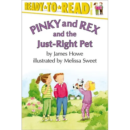 Pinky and Rex and the Just-Right Pet