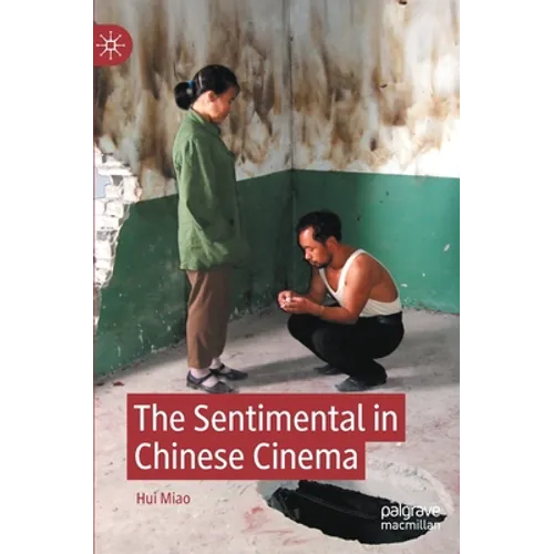 The Sentimental in Chinese Cinema