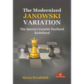 The Modernized Janowski Variation: The Queen's Gambit Declined Redefined