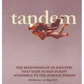 Tandem: The Beginnings of an Industry that Made Human Flight Accessible to the Average Person