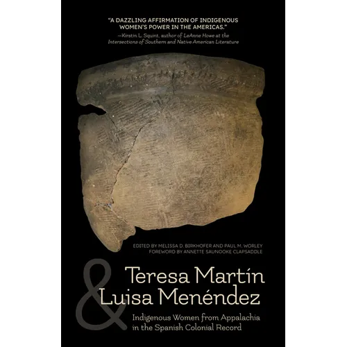 Teresa Martín and Luisa Menéndez: Indigenous Women from Appalachia in the Spanish Colonial Record