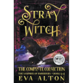 Stray Witch The Complete Collection The Vampires of Emberbury Books 1-4