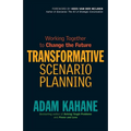 Transformative Scenario Planning: Working Together to Change the Future