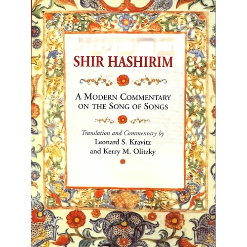 Shir Hashirim: A Modern Commentary on Song of Songs