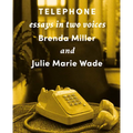 Telephone: Essays in Two Voices
