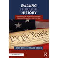Walking Through History: Constitution & the New Government, Westward Expansion, and Civil War