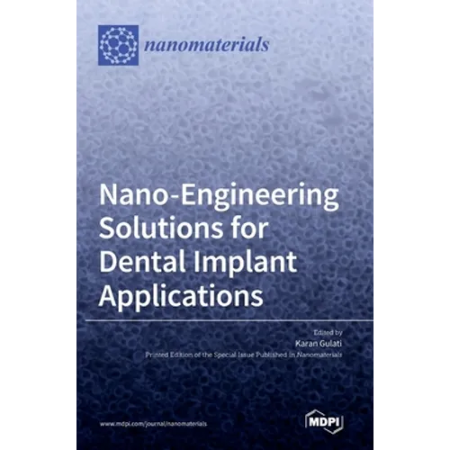 Nano-Engineering Solutions for Dental Implant Applications