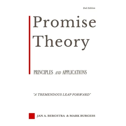 Promise Theory: Principles and Applications (Second edition)