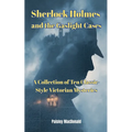 Sherlock Holmes and the Gaslight Cases