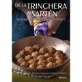 de la Trinchera Al Sartén: Recetario del Exilio Español En México / From the Trenches to the Pan