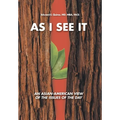 As I See It: An Asian-American View of the Issues of Today