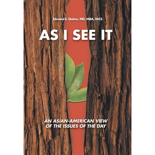As I See It: An Asian-American View of the Issues of Today