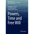 Powers, Time and Free Will