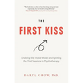 The First Kiss: Undoing the Intake Model and Igniting First Sessions in Psychotherapy